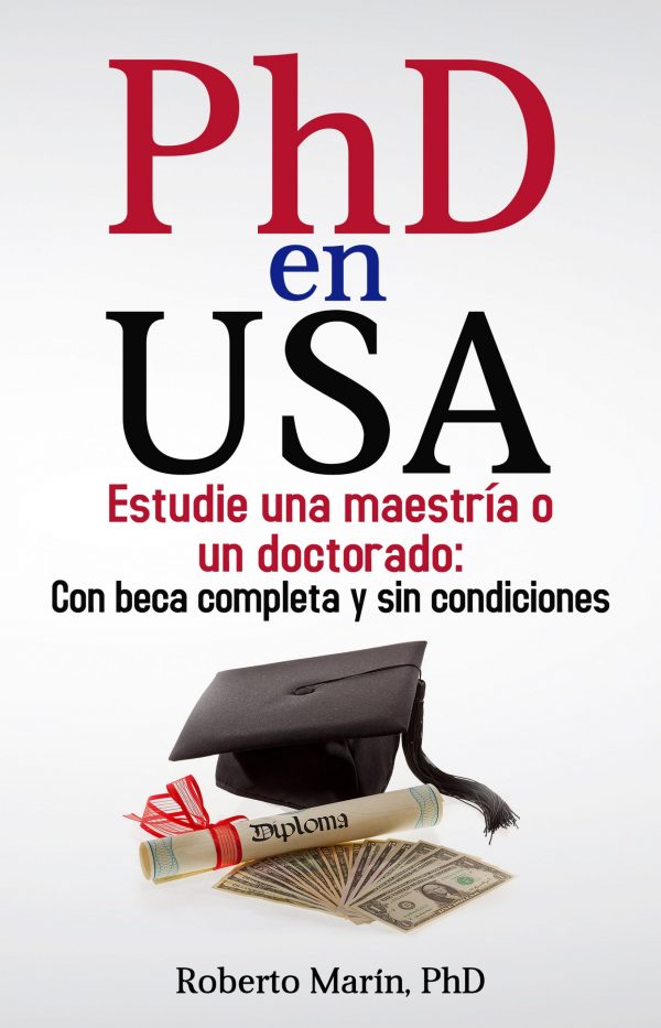 PhD En USA: Estudie una maestría o doctorado en USA: Con beca completa y sin condiciones